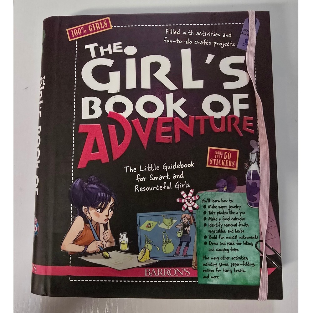 The Girls Book of Adventure Barron's Guidebook Activities Crafts Stickers 2013